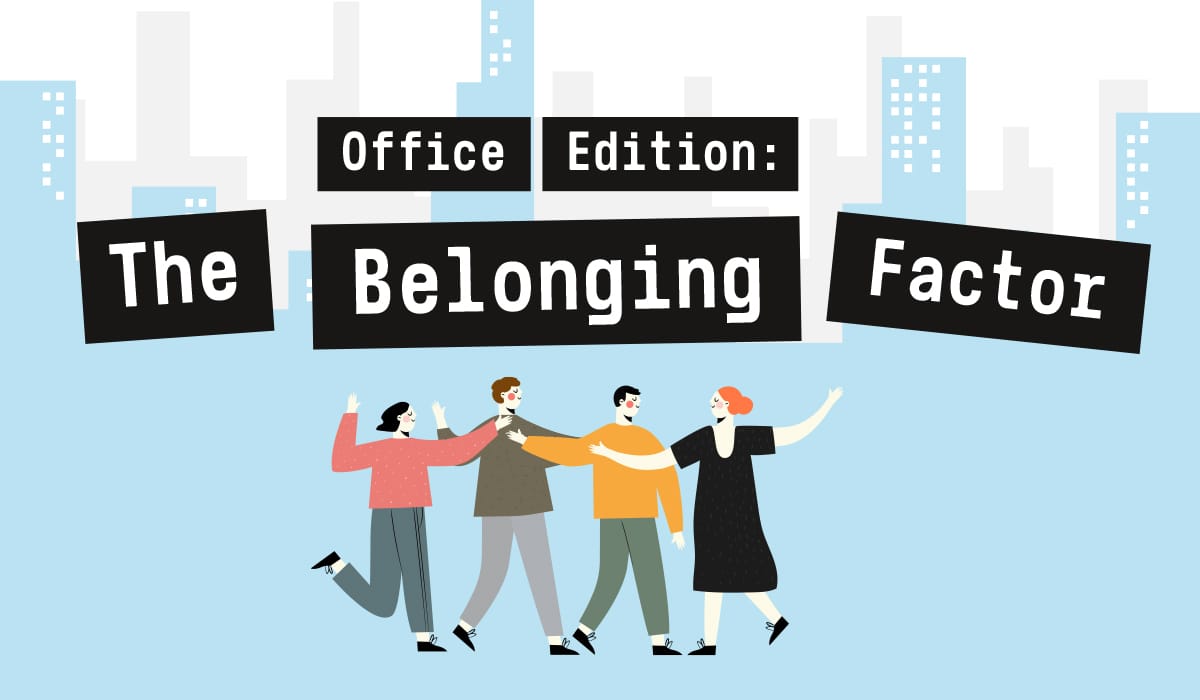 Masthead of Office Edition: The Belonging Factor