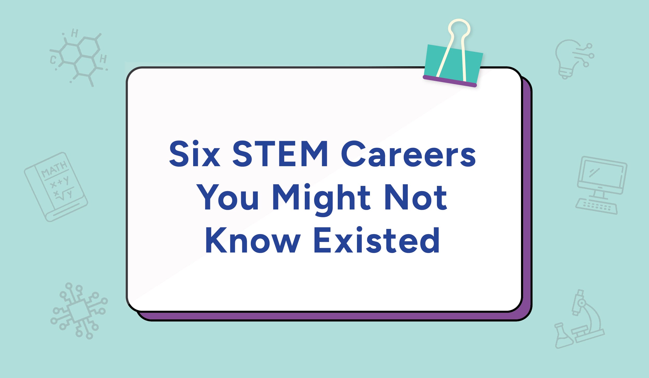 Six STEM Careers You Might Not Know Existed