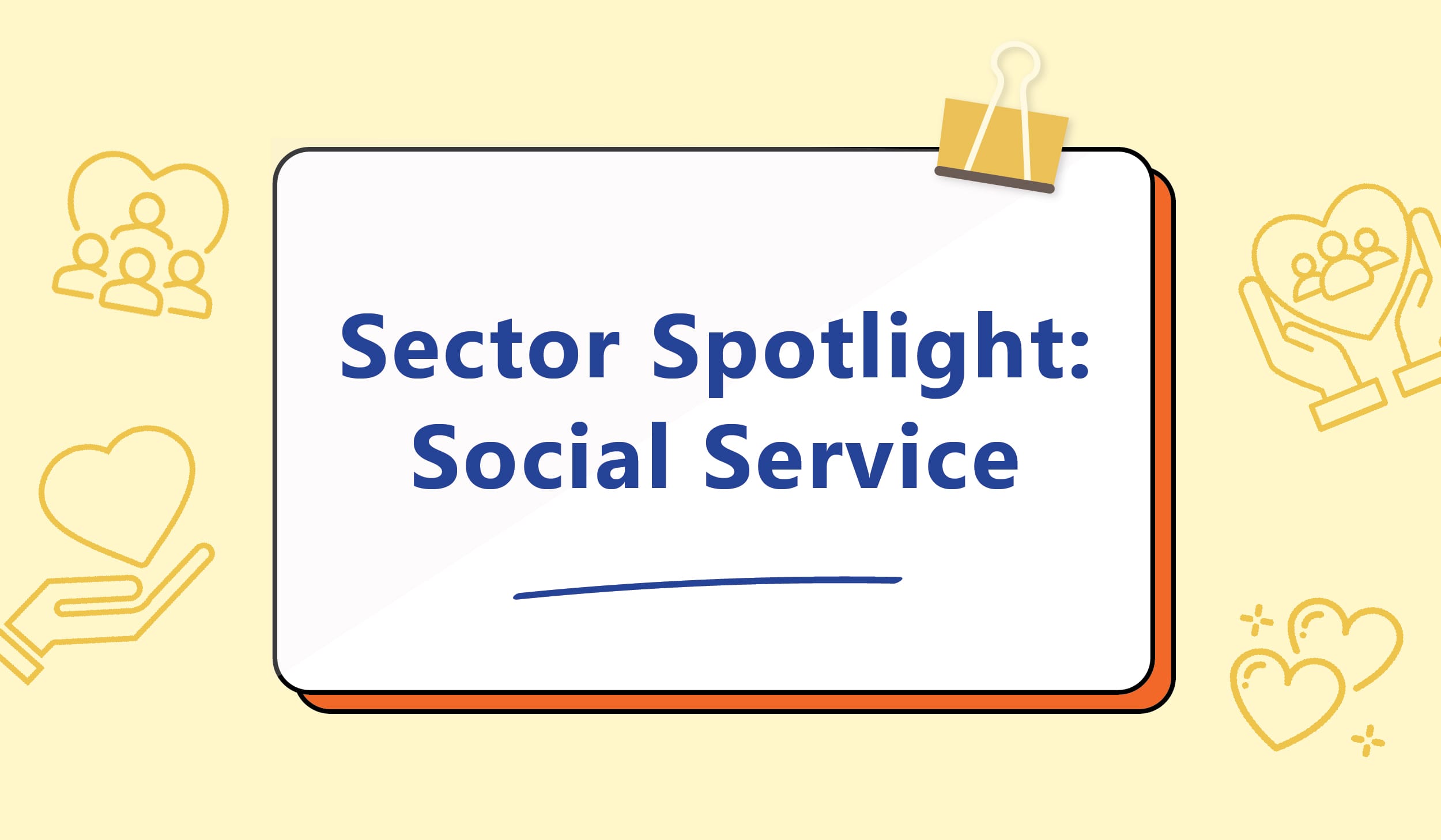 Sector Spotlight: Social Service